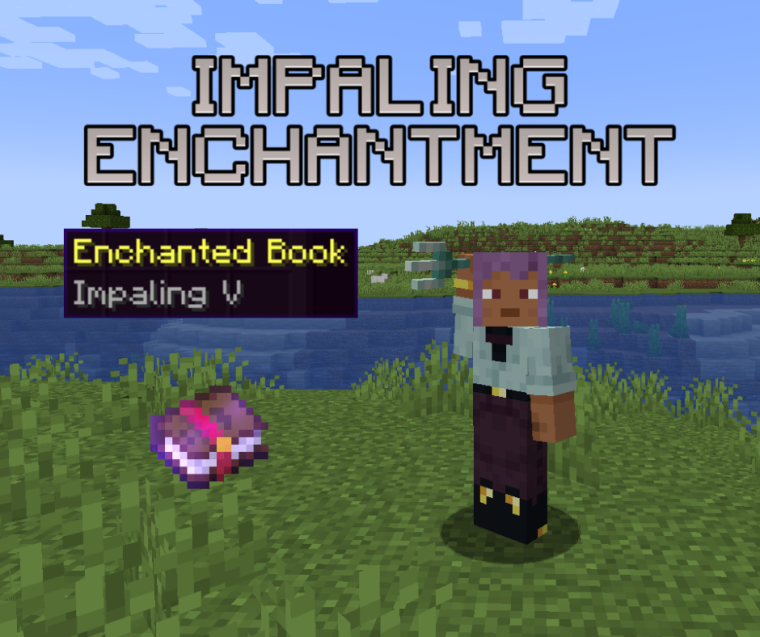 A Detailed Guide To Impaling - Minecraft Vault